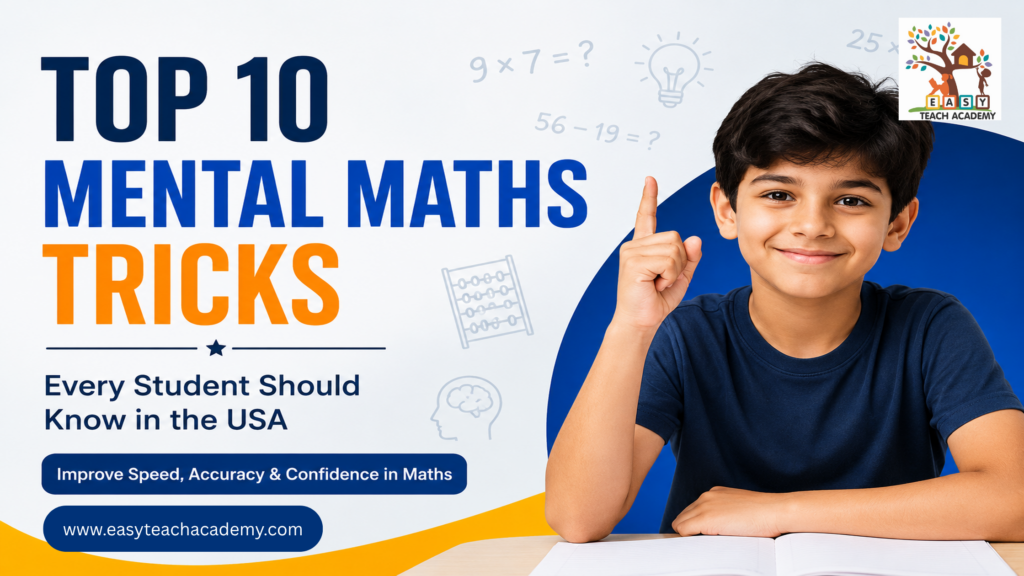 Top 10 Mental Maths Tricks Every Student Should Know in the USA
