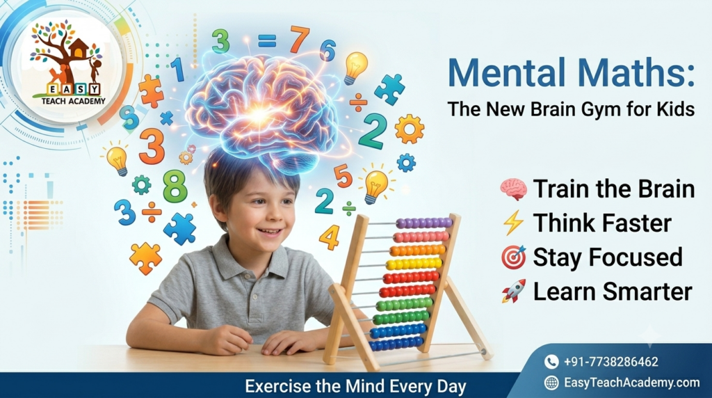 Why Mental Maths Is the New Brain Gym for Children