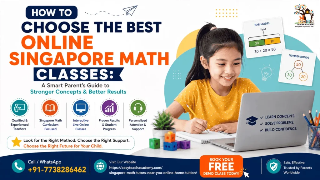 How to Choose the Best Online Singapore Math Classes – Singapore Math Tutors, Online Singapore Math Classes, Singapore Math Curriculum